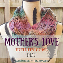 Load image into Gallery viewer, Mother's Love Infinity Cowl - PDF Download Only
