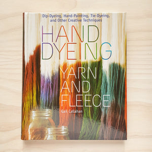 Hand Dyeing - Yarn & Fleece